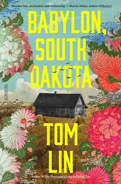 Babylon, South Dakota - A Novel