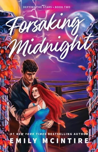 Forsaking Midnight - A Forbidden Enemies-to-Lovers Romance from the bestselling author of the Never After series