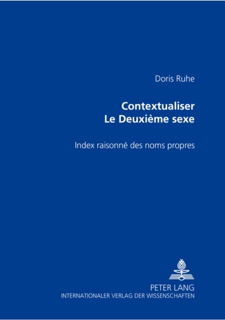 Contextualiser «Le Deuxieme Sexe» - Index Raisonne Des Noms Propres