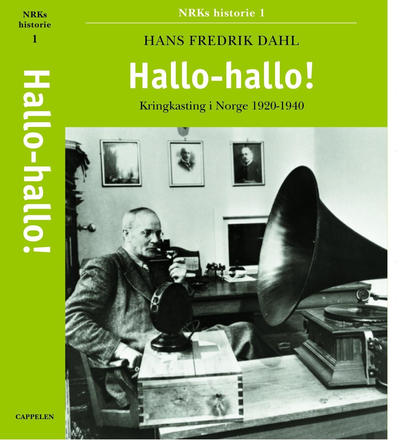 Hallo-hallo! - kringkastingen i Norge 1920-1940 : NRKs historie 1