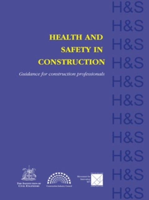 Health and Safety in Construction - Guidance for construction professionals