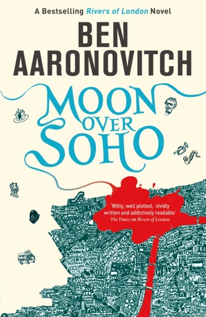 Moon Over Soho - Book 2 in the #1 bestselling Rivers of London series