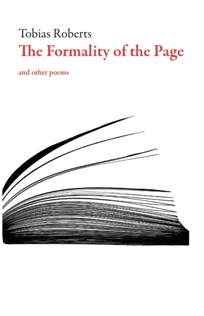 The Formality of the Page - and other poems