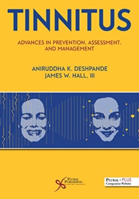 Tinnitus - Advances in Prevention, Assessment, and Management