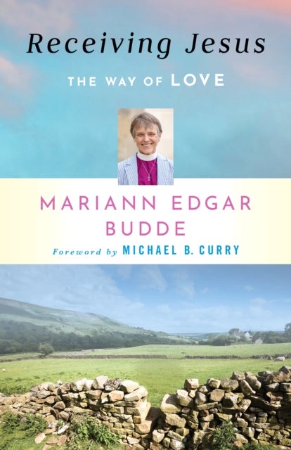 Receiving Jesus - The Way of Love