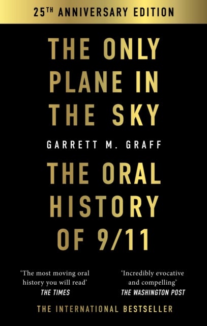 The Only Plane in the Sky - The Oral History of 9/11