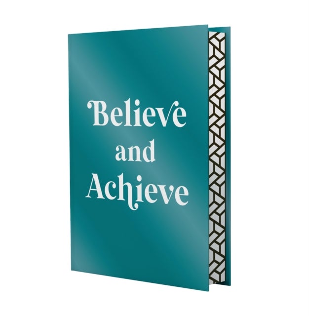 Believe and Achieve - A Deluxe Foiled-Cover Collection of Inspirational Quotes and Affirmations for Success and Self-Confidence
