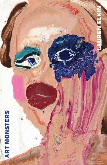 Art Monsters - Unruly Bodies in Feminist Art