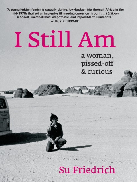 I Still Am A Woman, Pissed-Off & Curious