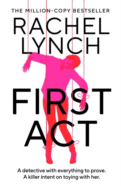 First Act - A DI Kelly Porter prequel from the million-copy bestselling author
