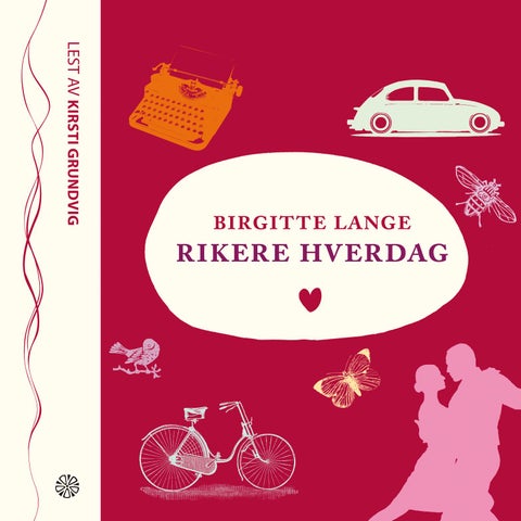 Rikere hverdag