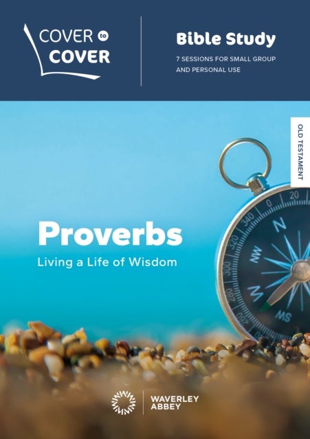 Proverbs - Living a life of wisdom