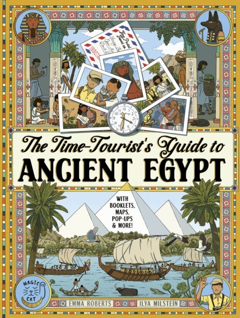 Time-Tourist''s Guide to Ancient Egypt