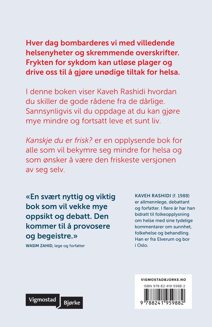 Kanskje du er frisk?
