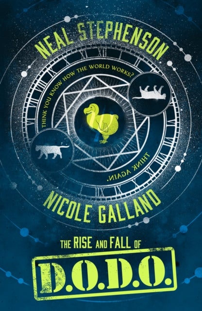 The Rise and Fall of D.O.D.O. - ,,Stephenson,Neal; Galland, Nicole