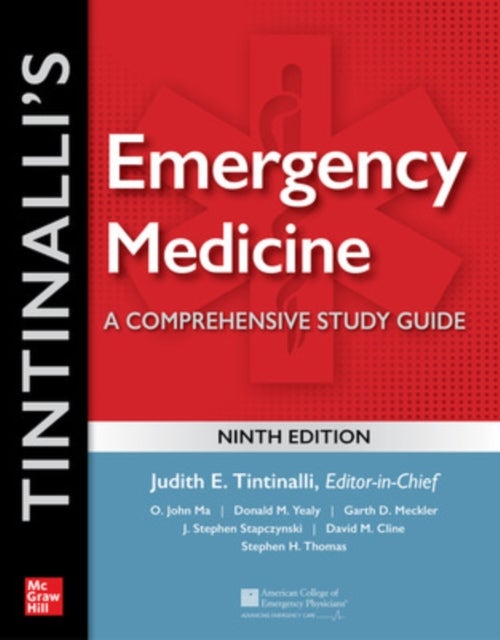 Tintinalli's Emergency Medicine: A Comprehensive Study Guide, Ninth Edition - A Comprehensive Study Guide