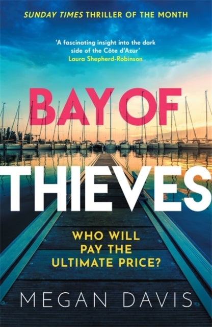 Bay of Thieves - Immerse yourself in the sun-soaked Sunday Times Thriller of the Month