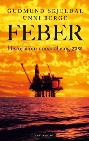 Feber - historia om norsk olje og gass