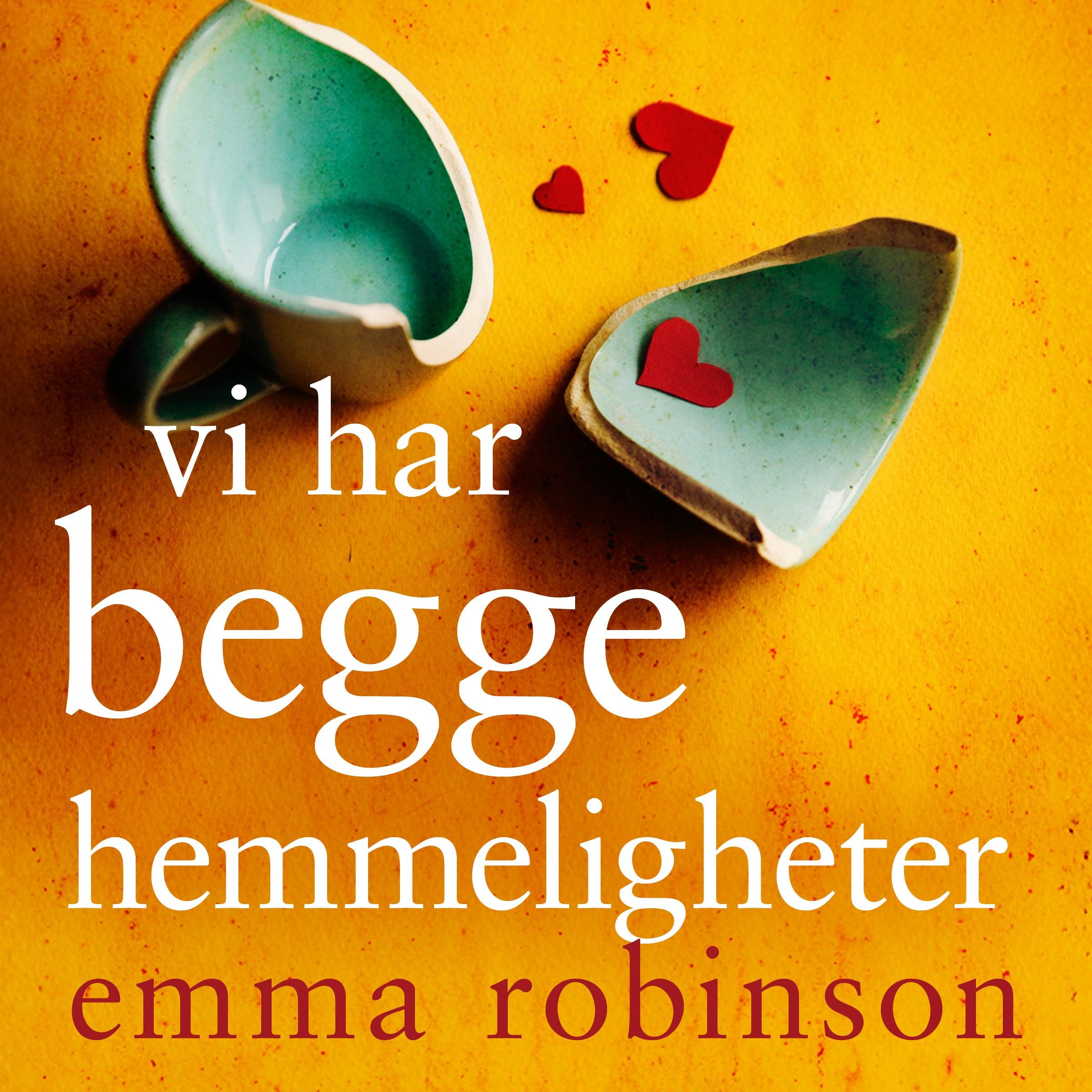 Vi har begge hemmeligheter