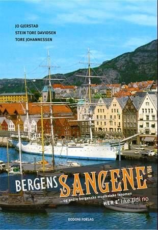Bergenssangene del 3 - og andre bergenske musikalske fenomen : her e' like tidig no : bind 3