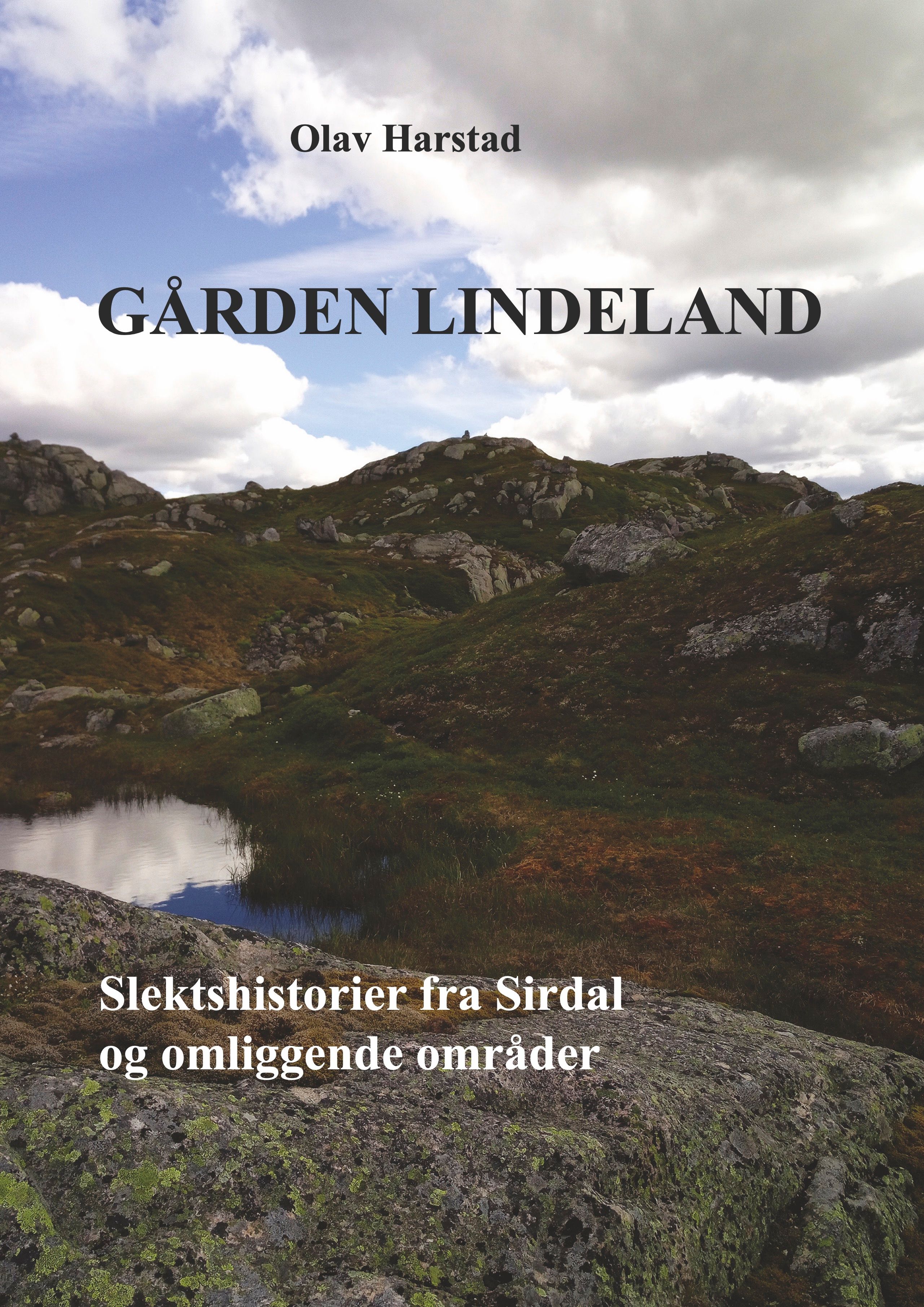 Gården Lindeland - slektshistorier fra Sirdal og omliggende områder