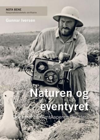 Naturen og eventyret - dokumentarfilmskaperen Per Høst