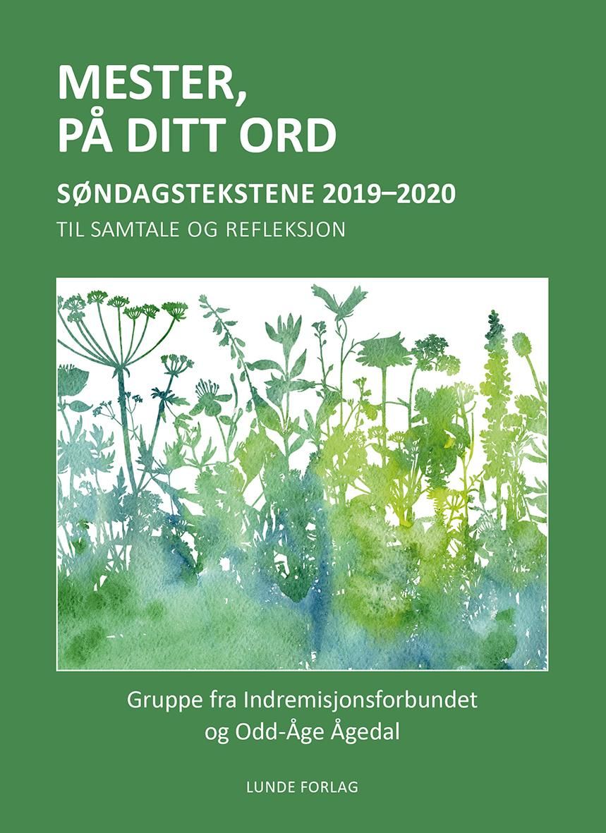 Mester, på ditt ord - søndagstekstene 2019-2020 : til samtale og refleksjon