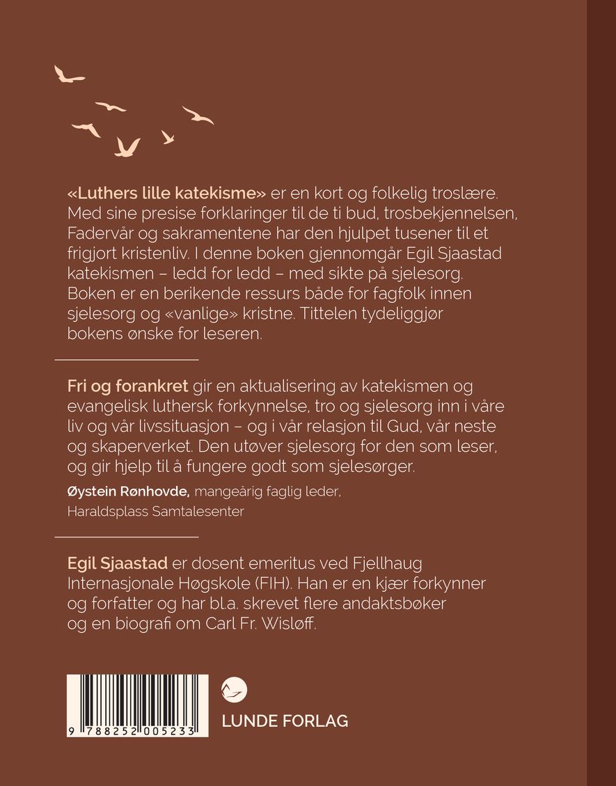 Fri og forankret