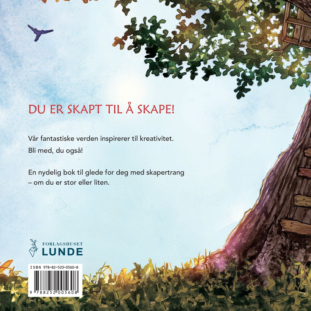 Alt du kan skape