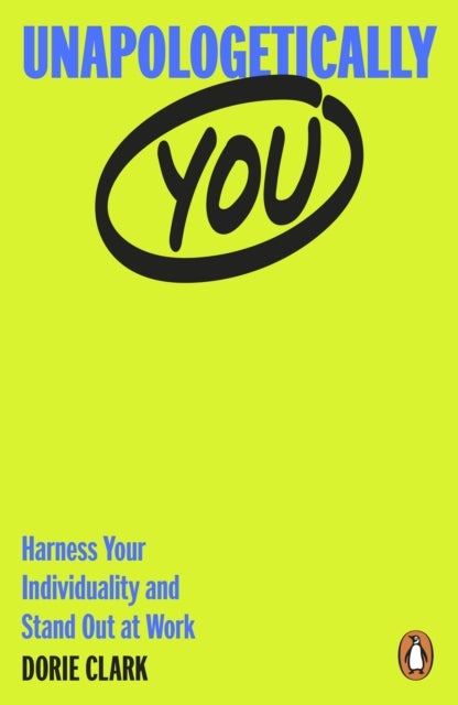 Unapologetically You - Harness Your Individuality and Stand Out at Work