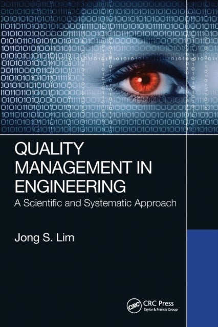 Quality Management in Engineering - A Scientific and Systematic Approach