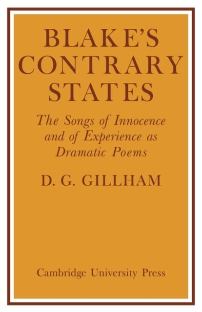 Blake's Contrary States - The 'Songs of Innocence and Experience' as Dramatic Poems
