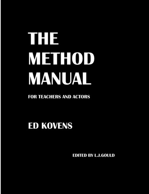 The Method Manual for Teachers and Actors