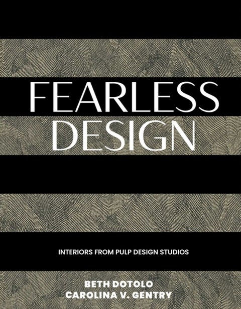 Fearless Design - Interiors from Pulp Design Studios