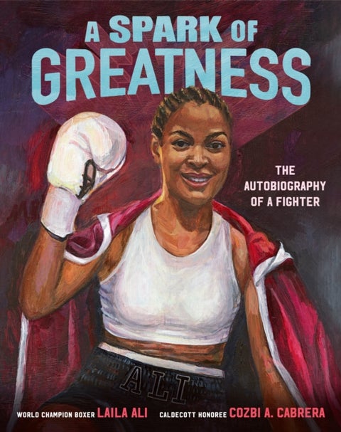 A Spark of Greatness - The Autobiography of a Fighter