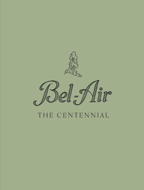 Bel-Air - The Centennial