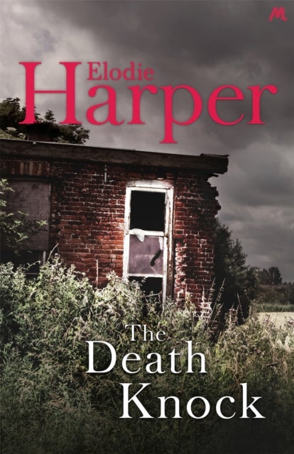 The Death Knock - A gripping, must-read thriller from the author of THE WOLF DEN
