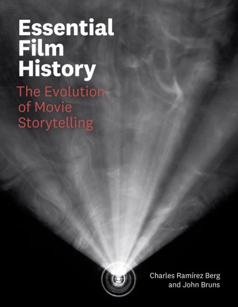 Essential Film History - The Evolution of Movie Storytelling