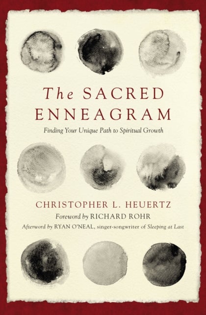 The Sacred Enneagram - Finding Your Unique Path to Spiritual Growth
