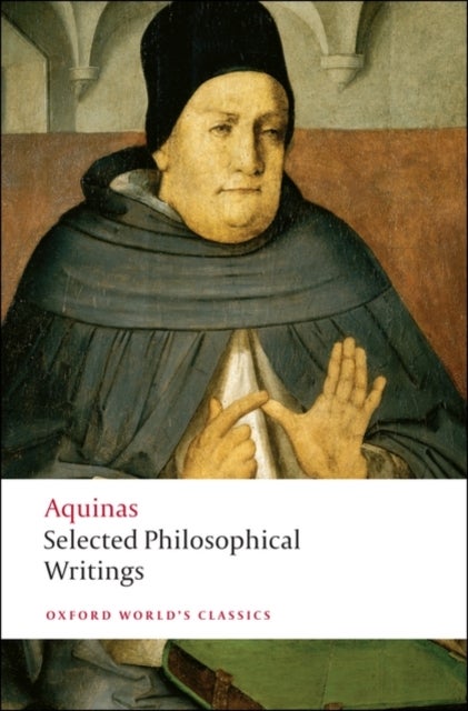 Selected Philosophical Writings - Oxford World's Classics