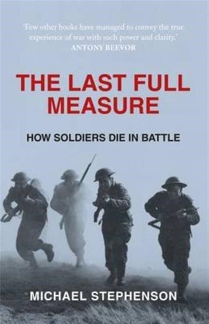 The Last Full Measure - How Soldiers Die in Battle