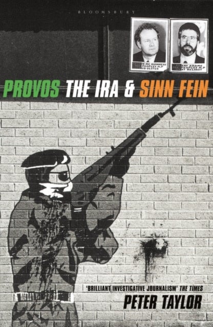 The Provos - The IRA and Sinn Fein