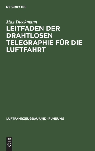 Leitfaden Der Drahtlosen Telegraphie Fur Die Luftfahrt