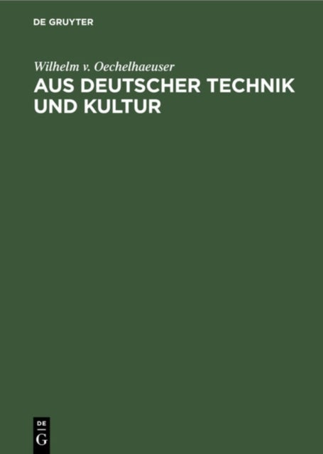 Aus Deutscher Technik Und Kultur