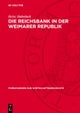 Die Reichsbank in Der Weimarer Republik