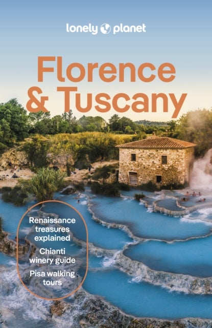 Lonely Planet Florence & Tuscany - Plan the Trip of a Lifetime , Detailed Itineraries & Maps , Insider Tips , Covers Florence, Siena Central and Southern Tuscany, Central Coast and more
