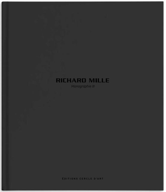 Richard Mille – Monograph III