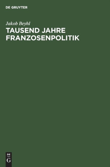 Tausend Jahre Franzosenpolitik