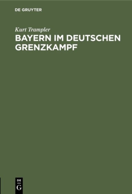 Bayern Im Deutschen Grenzkampf