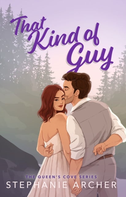 That Kind of Guy - A Spicy Small Town Fake Dating Romance (The Queen's Cove Series Book 1)